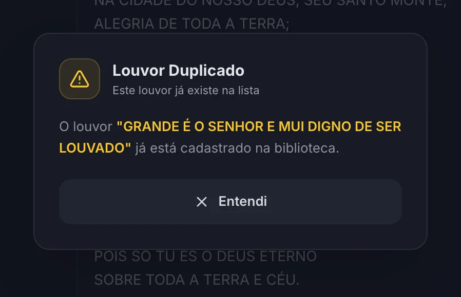Aviso Louvor Duplicado com o nome do louvor e o botão Entendi.