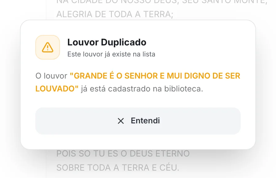 Aviso Louvor Duplicado com o nome do louvor e o botão Entendi.
